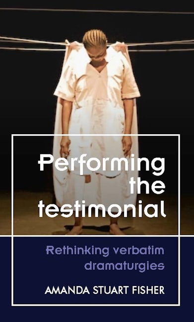 Book cover image for Performing the testimonial ISBN: 9781526145741